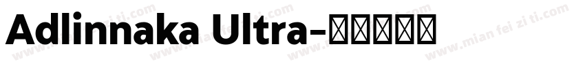 Adlinnaka Ultra字体转换